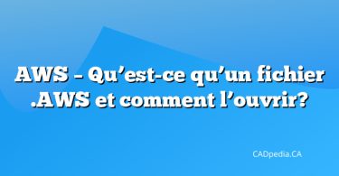 AWS – Qu’est-ce qu’un fichier .AWS et comment l’ouvrir?